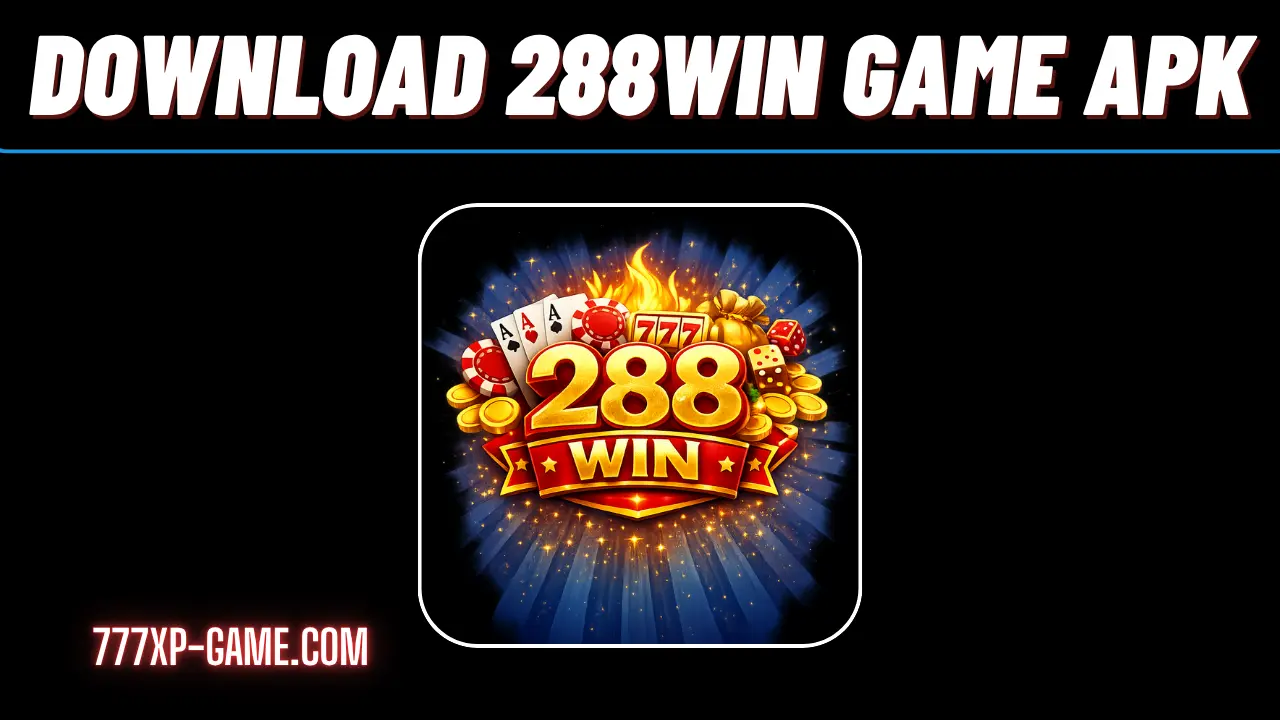 Download 288Win Game APK