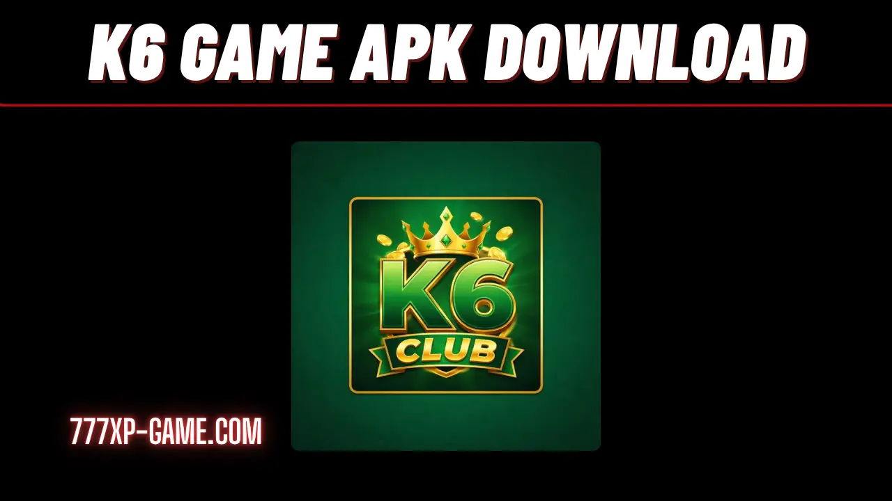 K6 Game APK Download